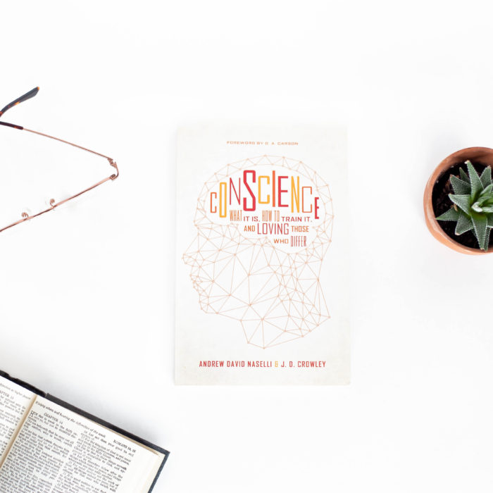 Conscience: What It Is, How to Train It, and Loving Those Who Differ