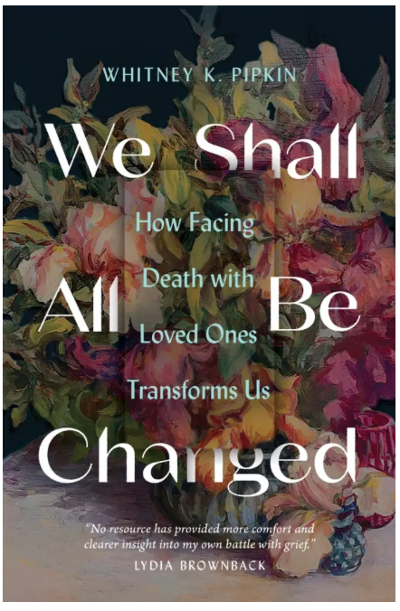 We Shall All Be Changed