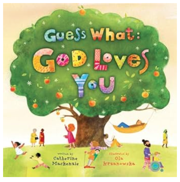 Guess What: God Loves You
