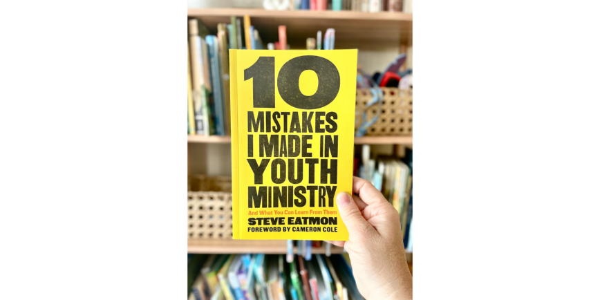 10 Mistakes I Made in Youth Ministry